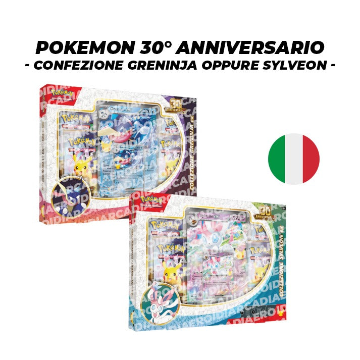 Pokémon 30° Anniversario - Confezione Greninja oppure Sylveon