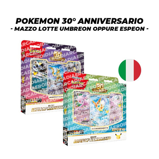 Pokémon 30° Anniversario - Mazzi Lotte Espeon oppure Umbreon